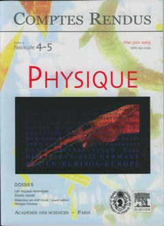Couverture de l'ouvrage Comptes rendus Académie des sciences, Physique, tome 4, fasc 4-5, Mai-Juin 2003 : les noyaux exotiques, Exotic nuclei