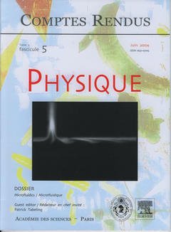 Couverture de l’ouvrage Comptes rendus Académie des sciences, Physique, tome 5, fasc 5, Juin 2004 : microfluidics / Microfluide