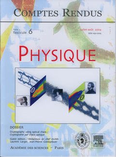 Cover of the book Comptes rendus Académie des sciences, Physique, tome 5, fasc 6, Juil-Août 2004 : cryptography using optical chaos / cryptographie par chaos optique