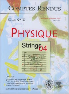 Couverture de l’ouvrage Comptes rendus Académie des sciences, Physique, tome 5, fasc 9-10, Nov-Déc 2004 : string theory and fundamental forces...