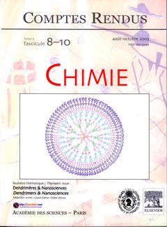 Couverture de l'ouvrage Comptes rendus Académie des sciences, Chimie, tome 6, fasc 8-10, Août-Oct 2003 : dendrimères & nanosciences, Dendrimers & nanosciences