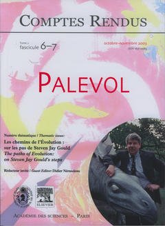 Couverture de l’ouvrage Comptes rendus Académie des sciences, Palevol, tome 2, fasc 6-7, Oct-Nov 2003 : les chemins de l'Evolution : sur les pas de Steven Jay Gould...