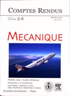Couverture de l’ouvrage Comptes rendus Académie des sciences, Mécanique, tome 332, fasc 5-6, Mai-Juin 2004 : microgravity / La micropesanteur