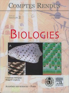 Couverture de l’ouvrage Comptes rendus Académie des sciences, Biologies, tome 326, fasc 2, Février 2003 : complexité biologique / Biological