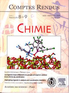 Cover of the book Comptes rendus Académie des sciences, Chimie, tome 7, fasc 8-9, Août-Sept 2004 : les ligands à base d'éléments du groupe principal en catalyse...