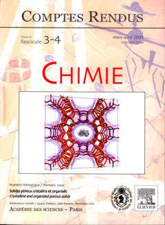 Cover of the book Comptes rendus Académie des sciences, Chimie, tome 8, fasc 3-4, Mars-Avril 2005 : solides poreux cristallins et organisés...