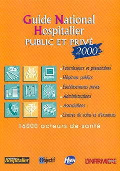 Couverture de l’ouvrage GUIDE NATIONAL HOSPITALIER PUBLIC ET PRIVE 2000