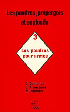 Cover of the book Les poudres, propergols et explosifs - Tome 3