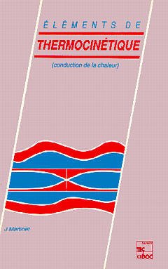Cover of the book Eléments de thermocinétique (conduction de la chaleur)