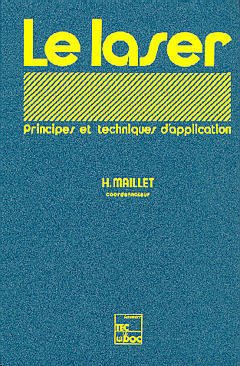 Couverture de l'ouvrage Le laser. Principes & Techniques d'application