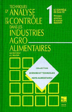 Cover of the book Techniques d'analyse et de contrôle dans les industries agro-alimentaires - Tome 1