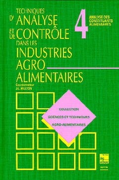 Couverture de l’ouvrage Techniques d'analyse et de contrôle dans les industries agro-alimentaires - Tome 4