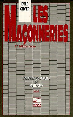 Cover of the book Les maçonneries - Technologie des méthodes de construction, tome 2