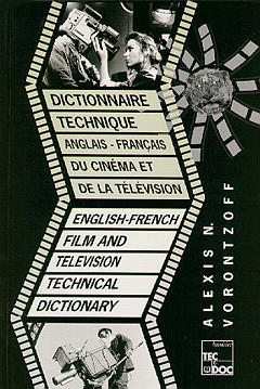Couverture de l'ouvrage Dictionnaire technique Anglais-Français du cinéma et de la télévision
