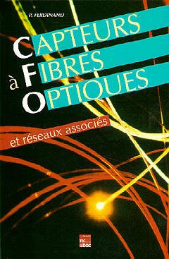 Cover of the book Capteurs à fibres optiques et réseaux associés