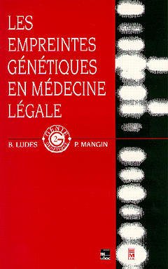 Couverture de l’ouvrage Les empreintes génétiques en médecine légale