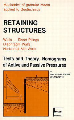 Couverture de l’ouvrage Retaining structures : tests & theory Monograms of active & passive pressures