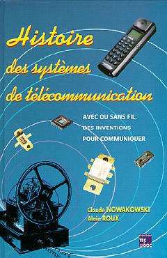 Couverture de l’ouvrage Histoire des systèmes de télécommunication