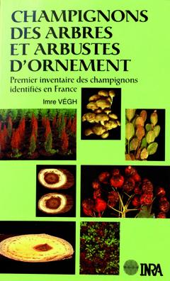 Cover of the book Champignons des arbres et arbustes d'ornement