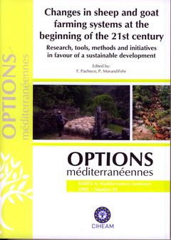 Couverture de l’ouvrage Changes in sheep and goat farming systems at the beginning of the 21st century.... (Options méditerranéennes séries A 2009 Number 91)