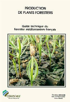 Cover of the book Production de plants forestiers (Chapitre 6 du Guide technique du forestier méditerranéen)