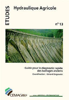 Couverture de l’ouvrage Guide pour le diagnostic rapide des barrages anciens