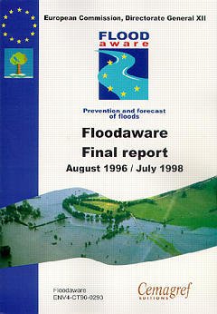 Couverture de l’ouvrage Floodaware : final report august 1996 / july 1998 : prevention and forecast of floods
