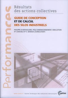 Couverture de l’ouvrage Guide de conception et de calcul des silos industriels (Performances, résultats des actions collectives, 9P14)
