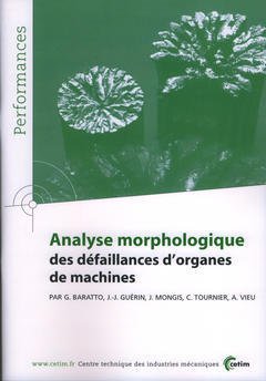 Couverture de l’ouvrage Analyse morphologique des défaillances d'organes de machines (Performances, résultats des actions collectives, 4°Ed, 9P62)