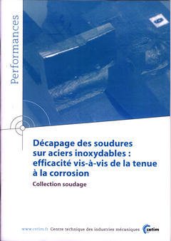 Cover of the book Décapage des soudures sur aciers inoxydables : efficacité vis-à-vis de la tenue à la corrosion : collection soudade... (9P75)