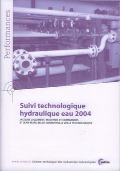 Couverture de l’ouvrage Suivi technologique hydraulique eau 2004 (Performances, résultats des actions collectives, 9P88)