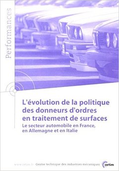 Cover of the book L'évolution de la politique des donneurs d'ordres en traitements de surface... (Performances, résultats des actions collectives, 9P38)