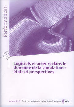Cover of the book Logiciels et acteurs dans le domaine de la simulation : états et perspectives (Performances, résultats des actions collectives, 9Q24)