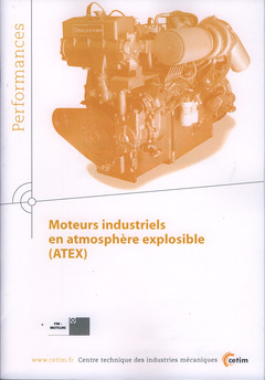 Couverture de l'ouvrage Moteurs industriels en atmosphère explosible (ATEX) (Performances, 9Q38)