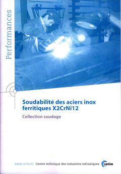 Couverture de l’ouvrage Soudabilité des aciers inox ferritiques X2CrNi12