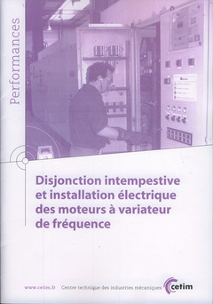 Cover of the book Disjonction intempestive et installation électrique des moteurs à variateur de fréquence (Performances, 9Q60)
