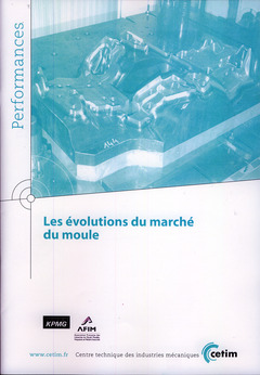 Cover of the book Les évolutions du marché du moule (Performances, 9Q62)