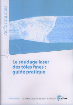 Couverture de l'ouvrage Soudage laser des tôles fines : guide pratique (Performances, 9Q70)