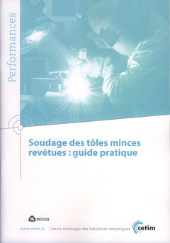 Couverture de l'ouvrage Soudage des tôles minces revêtues : guide pratique (Performances, 9Q71)