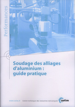 Cover of the book Soudage des alliages d'aluminium : guide pratique (Performances, 9Q72)