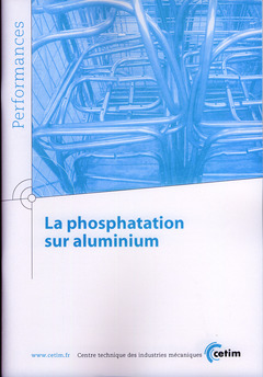 Couverture de l'ouvrage La phosphatation sur aluminium (Performances, 9Q75)