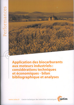 Couverture de l’ouvrage Application des biocarburants aux moteurs industriels : considérations techniques et économiques... (Performances, 9Q81)