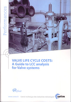 Cover of the book Valve life cycle costs : a guide to LCC analysis for valve systems (Performances 9Q91, with CD-ROM)