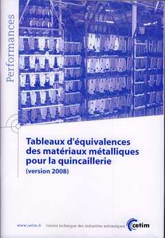 Couverture de l’ouvrage Tableaux d'équivalences des matériaux métalliques pour la quincaillerie (version 2008) (Performances, 9Q96)