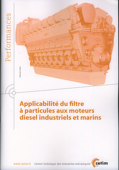 Couverture de l’ouvrage Applicabilité du filtre à particules aux moteurs diesel industriels et marins (Performances, 9Q107)