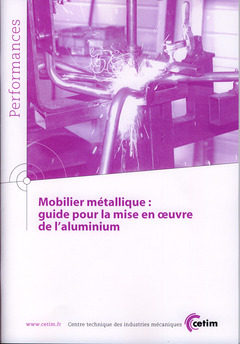 Cover of the book Mobilier métallique : guide pour la mise en oeuvre de l'aluminium (Performances, 9Q111)