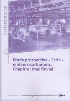 Cover of the book Étude prospective Ecrin moteurscarburants. Chapitre : mer, fluvial (Performances, 9Q121)