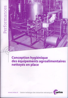 Couverture de l’ouvrage Conception hygiénique des équipements agroalimentaires nettoyés en place (Performances, 9Q127)