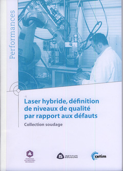 Couverture de l'ouvrage Laser hybride, définition de niveaux de qualité par rapport aux défauts
