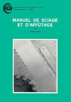 Couverture de l’ouvrage Manuel de sciage & d'affûtage.